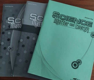 Abeka 9th Grade Science Matter and Energy Teacher Quiz Test Answer Key 3pc Lot
