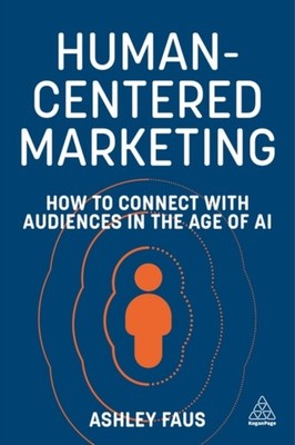HumanCentered Marketing by Ashley Faus PAPERBACK 9781398619388