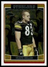 Heath Miller 2006 Topps Chrome #32 Pittsburgh Steelers
