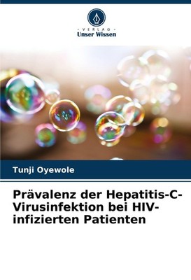 Prävalenz der Hepatitis-C-Virusinfektion bei HIV-infizierten Patienten Tunji Oye