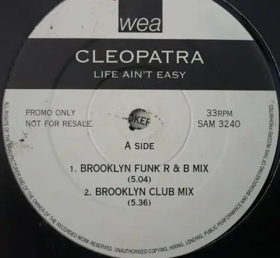 Cleopatra Life Aint Easy Vinyl Single 12inch WEA Records Ltd.