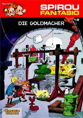 Spirou und Fantasio 18. Die Goldmacher | Jean-Claude Fournier | deutsch