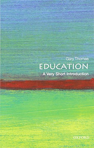 Education: A Very Short Introduction - Thomas, Gary
