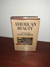 American Beauty Edna Ferber 1st Hardcover