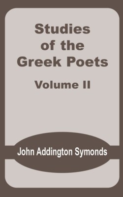 Studies Of The Greek Poets (Volume Two)