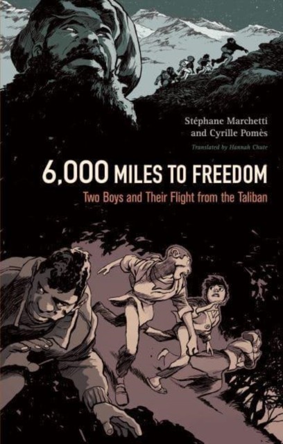 6,000 Miles to Freedom: Two Boys and Their by Stéphane Marchetti HARDBACK