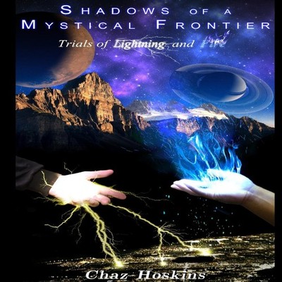 Shadows of a Mystical Frontier - Trials of Lightning and Fire Cha