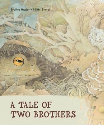 Tale of Two Brothers Hardcover Eveline Hasler