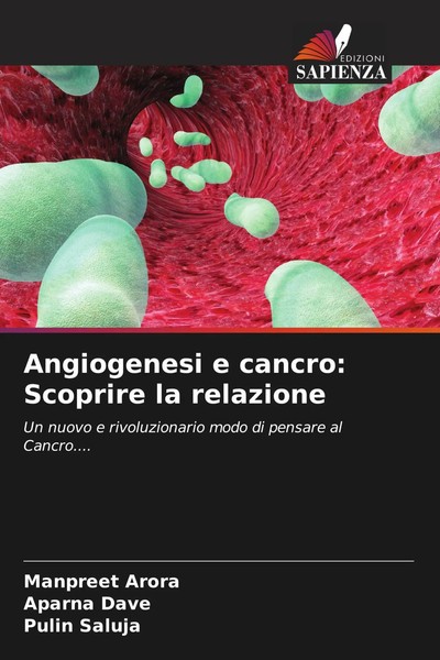 Manpreet Arora (U. A.) | Angiogenesi E Cancro: Scoprire La Relazione | Buch-image