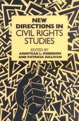 NEW DIRECTIONS IN CIVIL RIGHTS STUDIES (CARTER G. WOODSON By Armstead L. VG