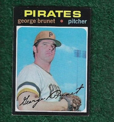 GEORGE BRUNET - 1971 TOPPS BASE CARD # 73 - PITTSBURGH PIRATES - MLB