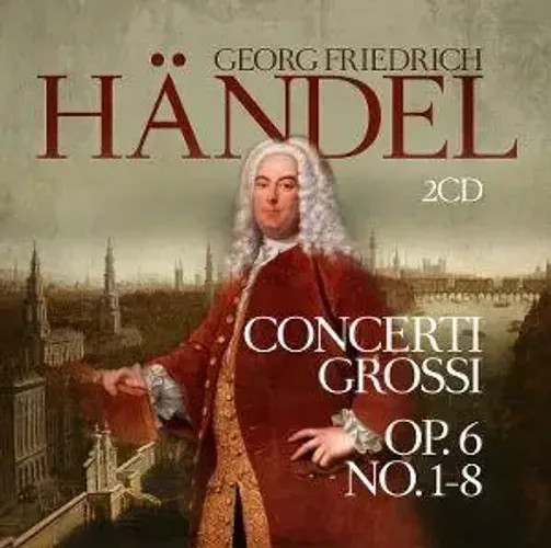 Concerti Grossi Op. 6 No. 1-8 | Georg Friedrich HäNdel | Audio-Cd | CD | 2025-image