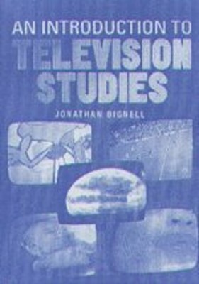 An Introduction to Television Studies Paperback Jonathan Bignell
