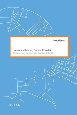 Einfhrung in die hebrische Schrift by Johannes Kramer (German) Paperback Book