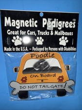 Magnetic Pedigrees Car Magnet - POODLE on Board Do Not Tailgate 4x6 New 