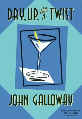 Dry, Up, with a Twist