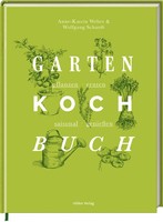 Das Gartenkochbuch | Pflanzen - Ernten - Saisonal GenießEn | Anne-Katrin Weber