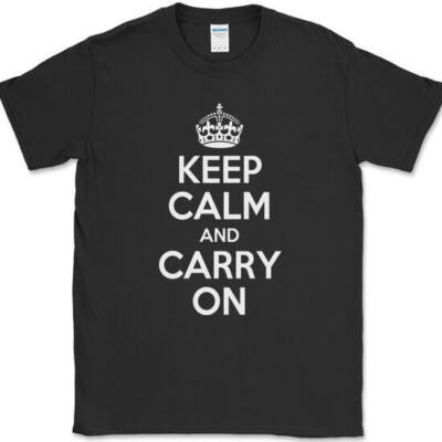 Keep Calm and Carry On T-Shirt British Saying Stay Strong Text Tee