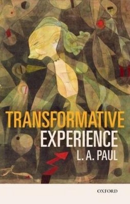 L. A. Paul Transformative Experience (Taschenbuch)