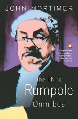 The Third Rumpole Omnibus: Rumpole and the Age of M by Mortimer, John 0140257411