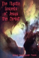 Richard Shining Thunder Francis | The Mystic Gospels Of Jesus The Christ | Buch
