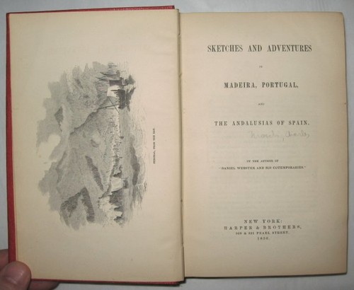 Edward MARSH SKETCHES ADVENTURES In Madeira Portugal The Andalusias 1856 1st - Imagen 2 de 2