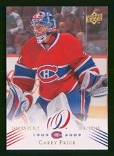 CAREY PRICE 2008-09 UPPER DECK MONTREAL CANADIENS CENTENNIAL 08-09 NO 168   9260