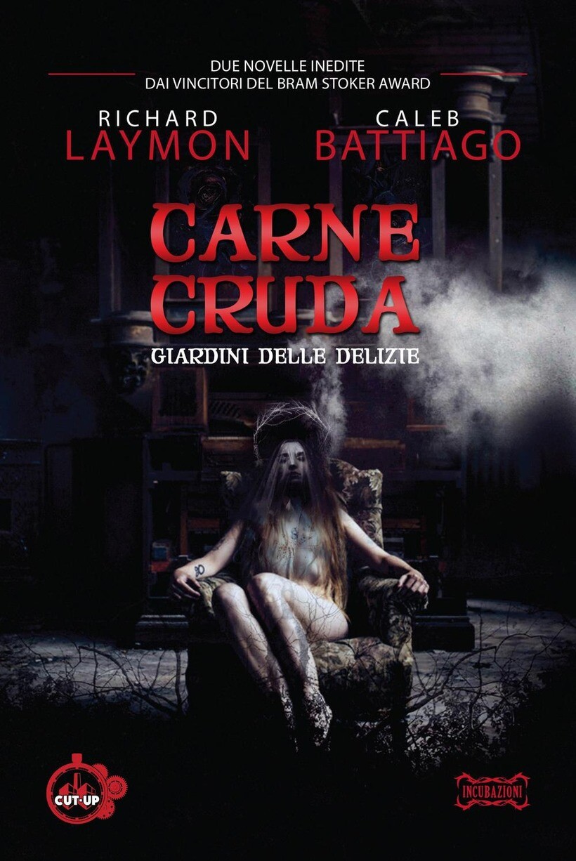 CARNE CRUDA. GIARDINI DELLE DELIZIE - LAYMON RICHARD 9788895246628