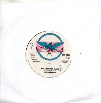 Fendermen:Mule skinner blues/Ron Holden-Love you so:UK Revival Records:1980