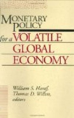Monetary Policy for a Volatile Global Economy S. Haraf, William: