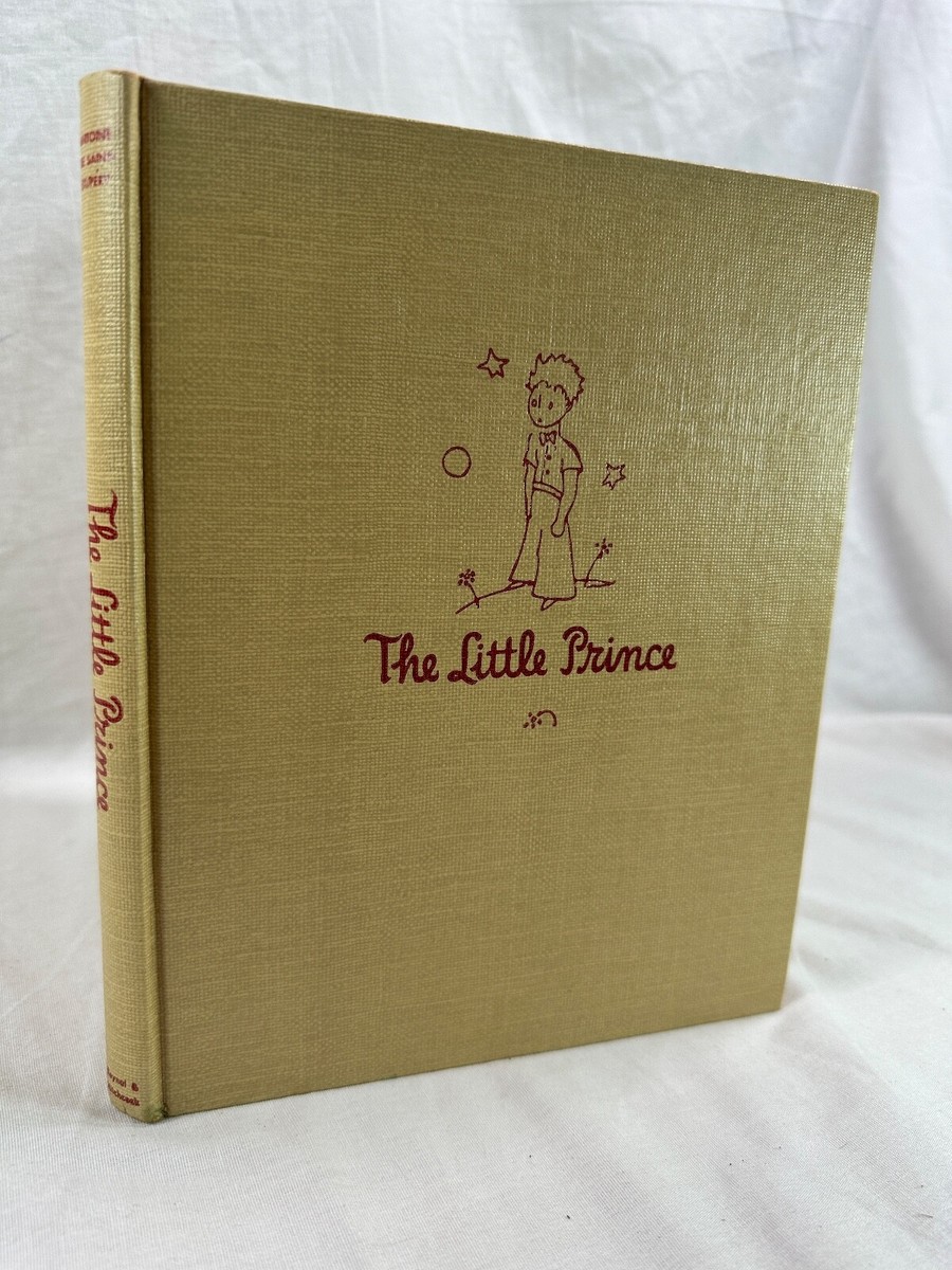 The Little Prince Antoine De Saint-Exupery 1943 Harcourt The Little Prince Antoine De Saint-Exupery 1943 Harcourt