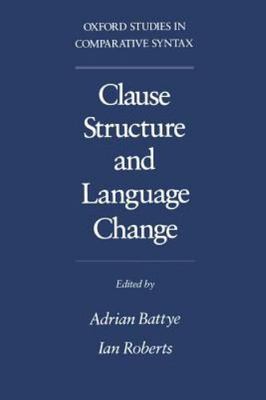 Clause Structure and Language - Paperback, by Battye Adrian; Roberts - Good