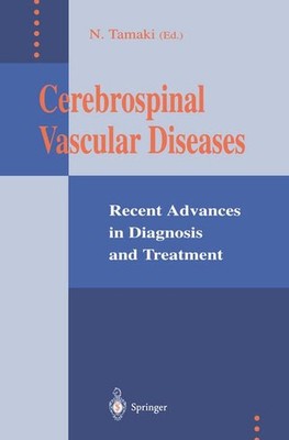 Cerebrospinal Vascular Diseases. Recent Advances in Diagnosis and Treatment. Tam