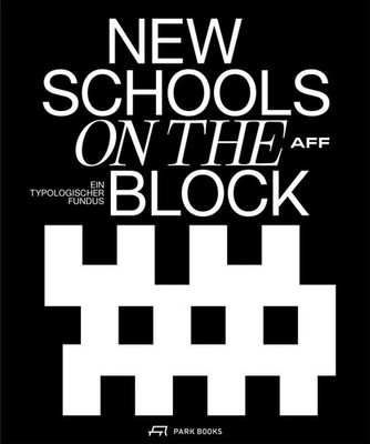 New Schools on the Block AFF Architekten