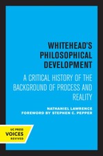Whitehead's Philosophical Development: A Critical History of the Background of