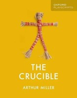 Miller, A: Oxford Playscripts: The Crucible | Arthur Miller | Englisch | Buch