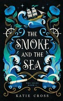 The Smoke And The Sea Katie Cross Taschenbuch Englisch 2025 KCW