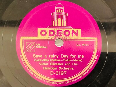 V+ 78rpm Norwegian Odeon quick-step VICTOR SILVESTER Save a Rainy Day For Me