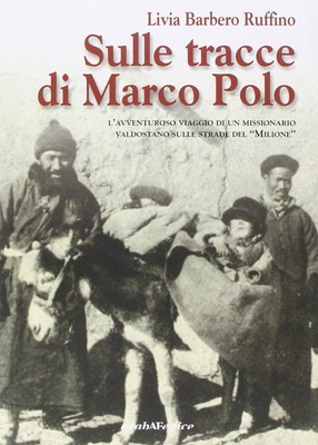 Livia Barbero R Sulle tracce di Marco Polo. L'avventuros (Paperback) (UK IMPORT)