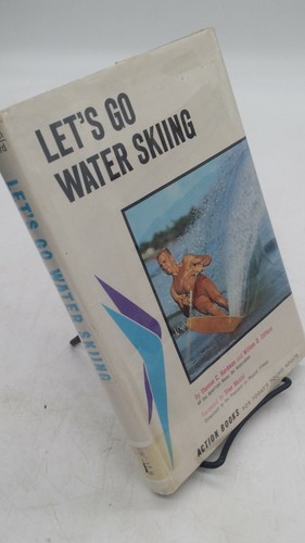 Hardman, Thomas C. and William D. Clifford LET'S GO WATER SKIING Reprint 1st Pr - Bild 6 von 12