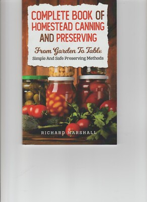 The Homestead Canning and Preserving Handbook by Clive Harrison NEW Survival