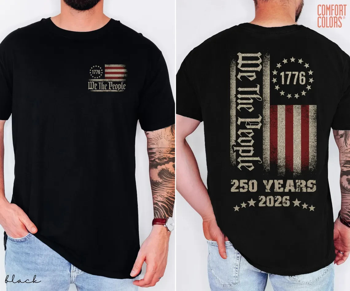 HOT! 250th America Anniversary Shirt, US 250 Years Shirt, We The