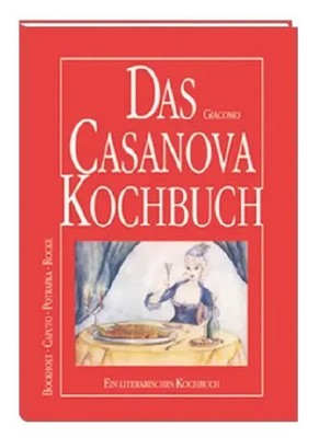 Das Casanova-Kochbuch | Ein literarisches Kochbuch | Caputo Bockholt | Buch