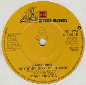 7'' FRANK SINATRA Bang Bang (My Baby S K14515 Reprise Reco UK