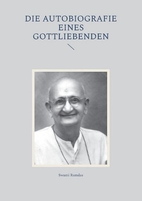 Die Autobiografie eines Gottliebenden by Swami Ramdas (German) Paperback Book