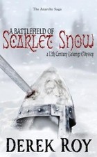 Derek Roy A Battlefield of Scarlet Snow (Paperback) Anarchy Saga (UK IMPORT)