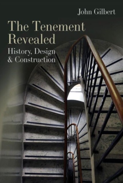 The Tenement Revealed - History, Design & Construction - Image 3