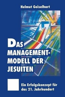 Das Managementmodell der Jesuiten - 9783322827890