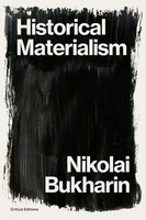 Historical Materialism | A System Of Sociology | Nikolai Bukharin | Taschenbuch