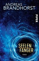 Andreas Brandhorst | SeelenfäNger | Taschenbuch | Deutsch (2019) | Roman | Piper